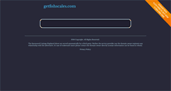 Desktop Screenshot of getfishscales.com